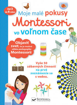 Moje malé pokusy Montessori vo voľnom čase
