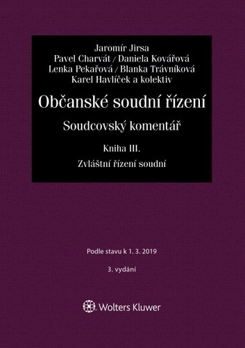 Občanské soudní řízení. Soudcovský komentář, Kniha III. - Zvláštní řízení soudní - Jaromír Jirsa,Kolektív autorov