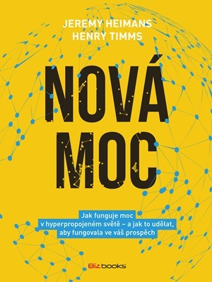 Kniha Nová moc - Jeremy Heimans,Henry Timms