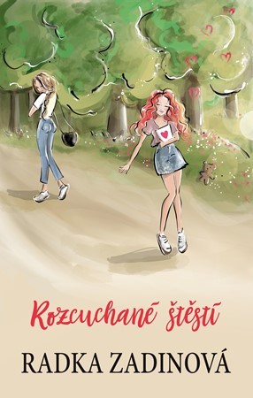Kniha Rozcuchané štěstí - Radka Zadinová