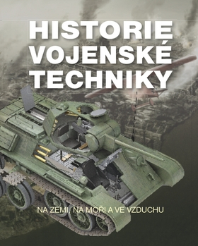 Kniha Historie vojenské techniky