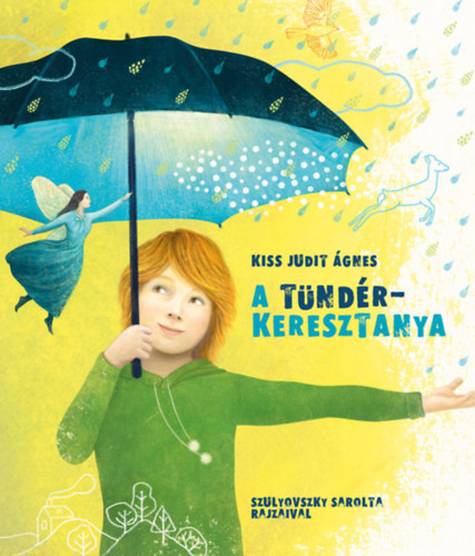 Kniha A tündérkeresztanya - Kiss Judit Ágnes