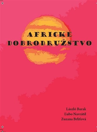 Kniha Africké dobrodružstvo