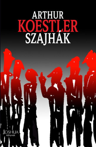 Szajhák - Arthur Koestler