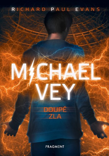 Michael Vey – Doupě zla - Evans Richard Paul