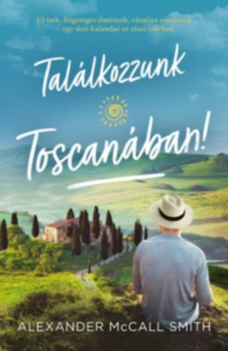 Találkozzzunk Toscanában!