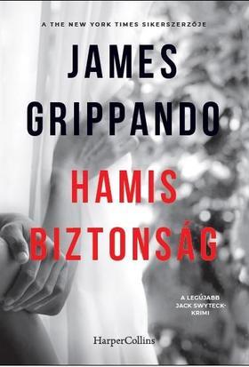 Kniha Hamis biztonság - James Grippando