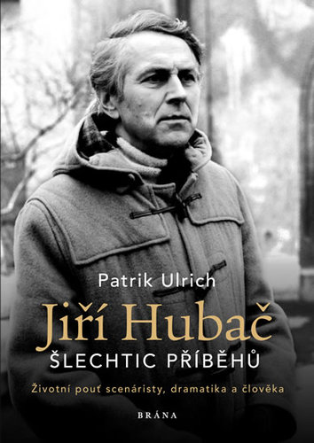 Kniha Jiří Hubač: Šlechtic příběhů