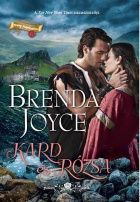Kard és rózsa - Brenda Joyce kúpite na Panta Rhei