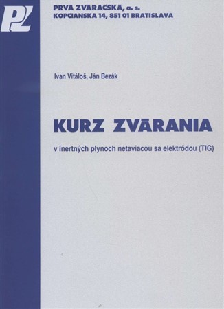 Kniha Kurz zvárania v inertných plynoch netaviacou sa elektródou (TIG)