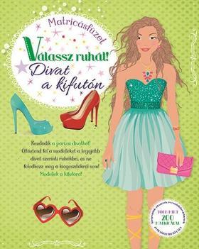 Válassz ruhát! - Divat a kifutón
