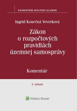 Zákon o rozpočtových pravidlách územnej samosprávy 2. vydanie - Ingrid Konečná Veverková
