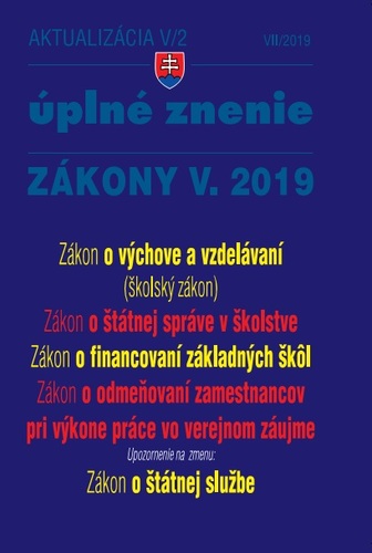 Zákony 2019 V aktualizácia V 2 - Úplné znenie po novele - Zákon o výchove a vzdelávaní (školský zákon)