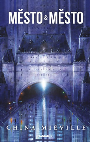 Kniha Město a město 2. vydání - China Miéville
