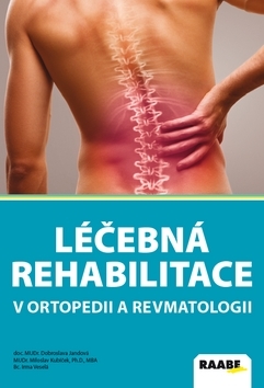 Léčebná rehabilitace v ortopedii a revmatologii - Kolektív autorov