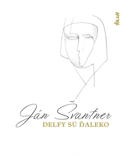 Delfy sú ďaleko - Ján Švantner