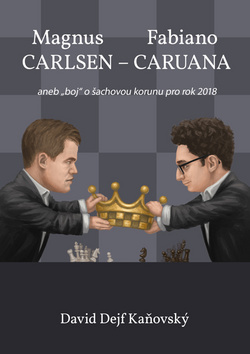 Kniha Magnus Carlsen - Fabiano Caruana - David Kaňovský