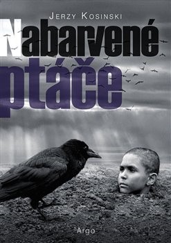 Kniha Nabarvené ptáče - Jerzy Kosinski