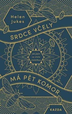 Kniha Srdce včely má pět komor