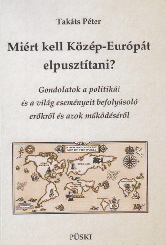 Miért kell Közép-Európát elpusztítani?
