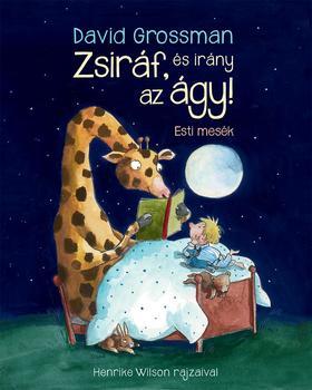 Zsiráf, és irány az ágy! - Esti mesék