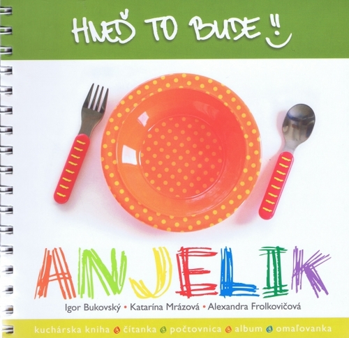 Hneď to bude, Anjelik - 1. vydanie