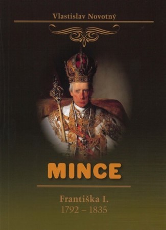 Kniha Mince Františka I. 1792-1835