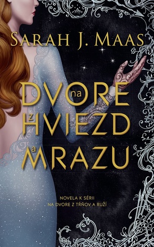 Na dvore z hviezd a mrazu (novela k sérii Na dvore z tŕňov a ruží)