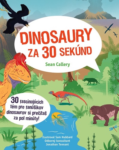 Dinosaury za 30 sekúnd - Sean Callery,Jana Vlašičová