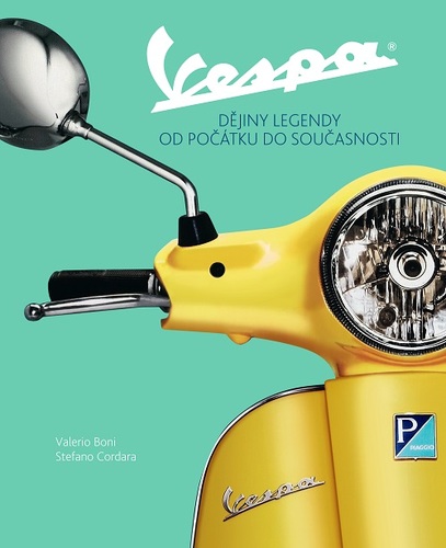 Vespa. Dějiny legendy od počátku do současnosti
