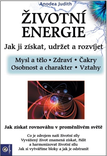 Životní energie - Jak ji získat udržet a