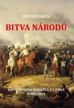 Kniha Bitva národů - Napoleonova porážka u Lip
