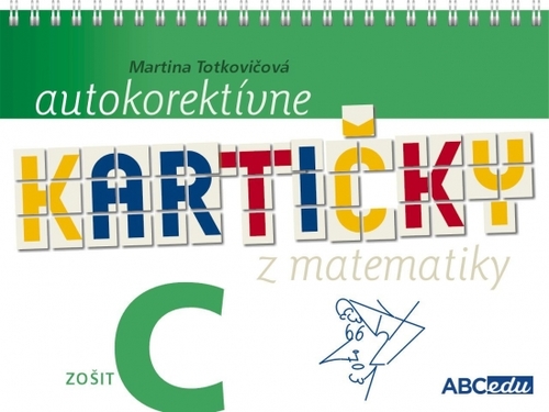 Kniha Autokorektívne kartičky z matematiky - zošit C - Martina Totkovičová