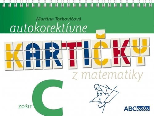 Autokorektívne kartičky z matematiky - zošit C - Martina Totkovičová