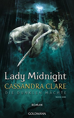 Die Dunklen Mächte 1 - Lady Midnight