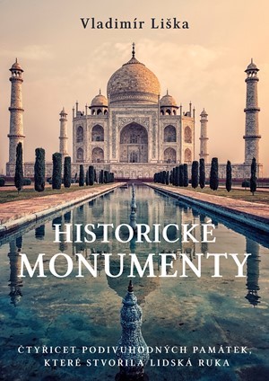 Historické monumenty - Vladimír Liška