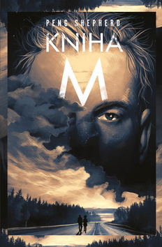 Kniha Kniha M - Peng Shepherd