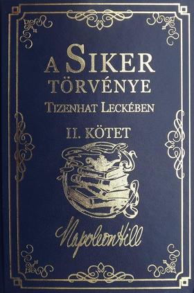 A Siker Törvénye Tizenhat Leckében II. Kötet
