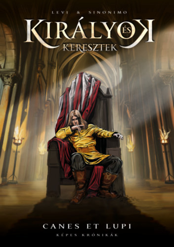 Kniha Királyok és keresztek - Képes krónikák 2. - Canes et Lupi - Kolektív autorov