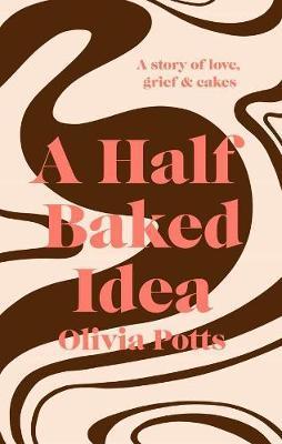 A Half Baked Idea