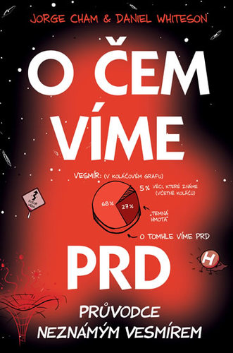 Kniha O čem víme prd - Průvodce neznámým vesmí