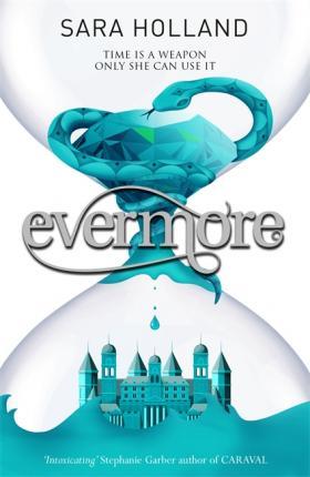Everless - Evermore - Book 2