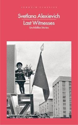Last Witnesses - Unchildlike Stories