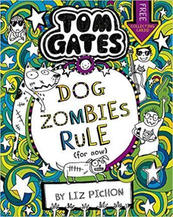 Tom Gates - DogZombies Rule (For now...)