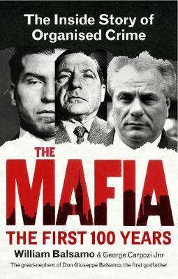 The Mafia - The First 100 Years