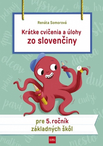 Kniha Krátke cvičenia a úlohy zo slovenčiny pre 5. ročník ZŠ