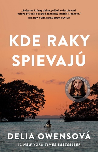 Kde raky spievajú - Delia Owens,Marianna Bachledová