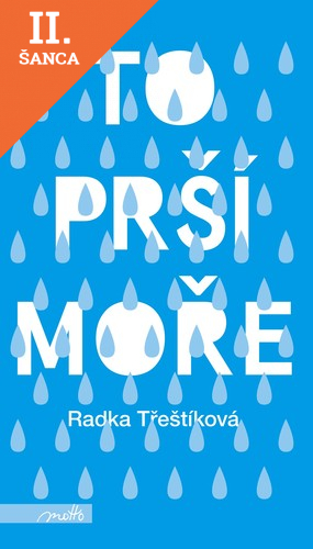 Lacná kniha To prší moře (brož.) 3. vydání
