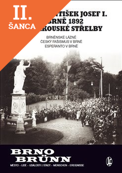 Lacná kniha Císař František Josef I. v Brně 1892 IV. rakouské střelby (Brno/Brünn)