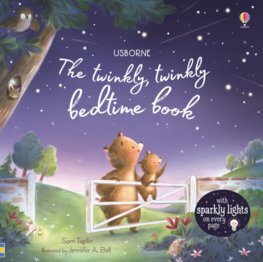 The Twinkly Twinkly Bedtime Book - Sam Taplin